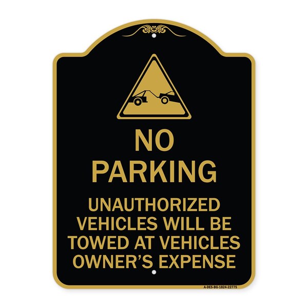 Unauthorized Vehicles Towed Owner Expense W/ Graphic, Black & Gold Alum, 24" L, 18" H, BG-1824-22775